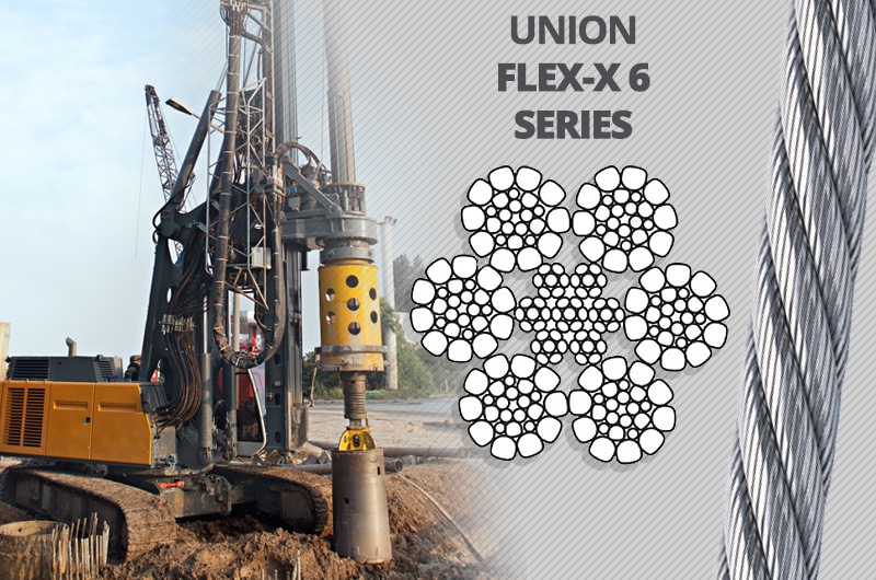 What is the Best Kelly Line Rope for a Foundation Drilling Rig: Union Flex-X 6 Series