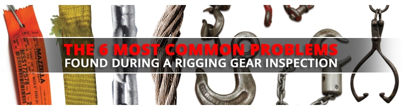 Year in Review: The 10 Best Lifting and Rigging Articles of 2018: Rigging Inspection Problems