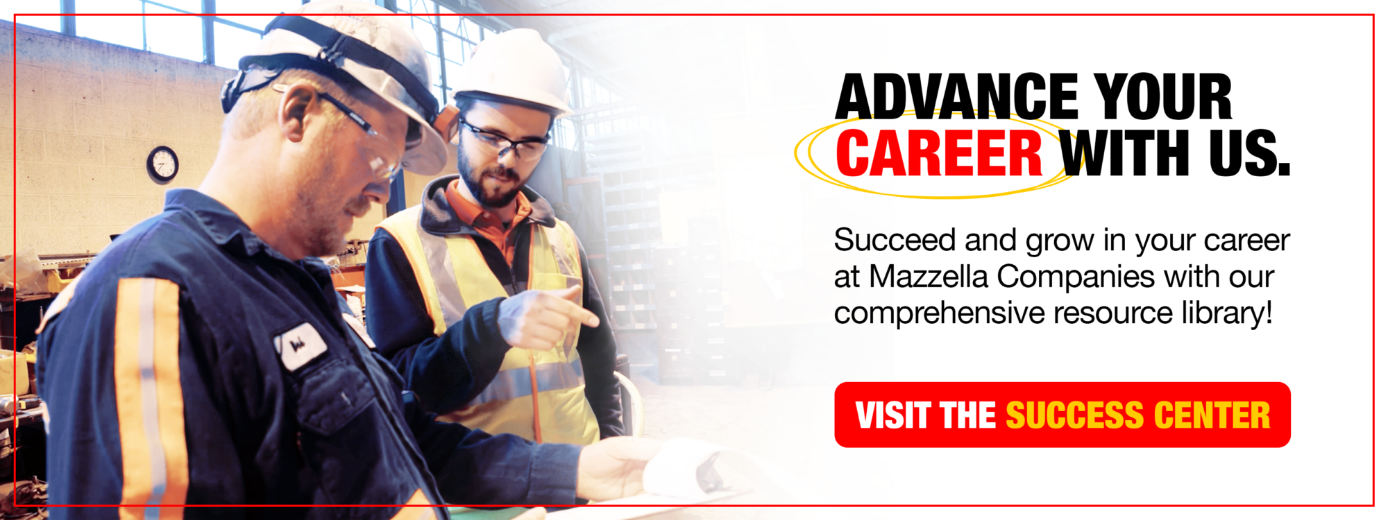 succeed and grow in your career at Mazzella Companies with our comprehensive resource library