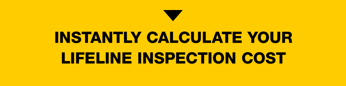 Calculate Your Lifeline Inspection Cost